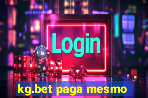 kg.bet paga mesmo